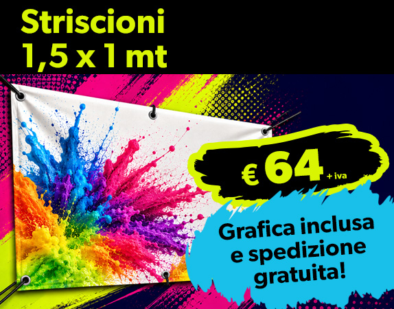 Striscioni 1,5 x 1 mt